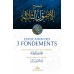 Explication des 3 Fondements [Ibn Bâz]